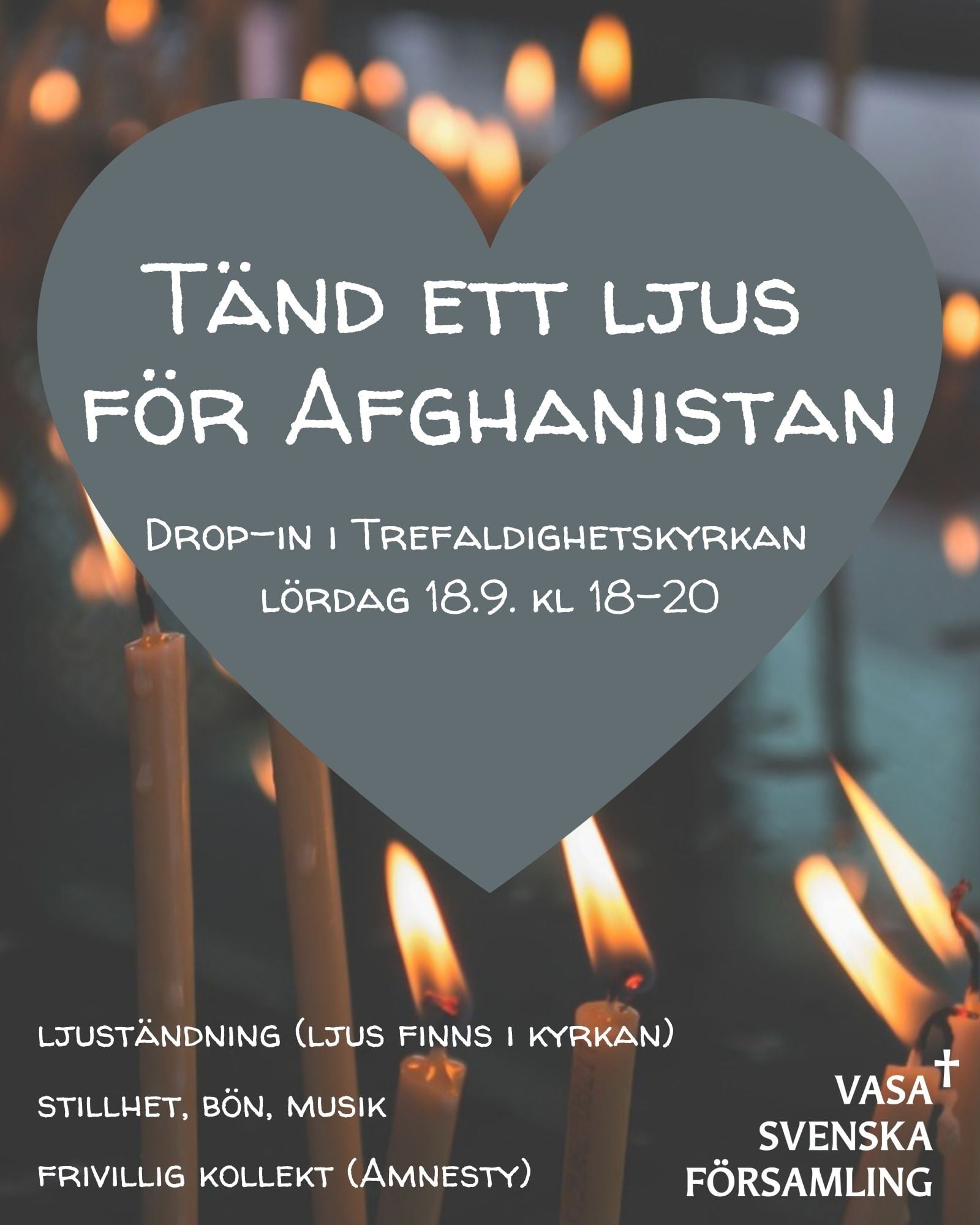 Hjärta och ljus. Text: Tänd ett ljus för Afghanistan.