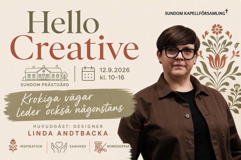 Affisch för Hello Creative i Sundom prästgård den 12.9.2026. Huvudgäst är designer Linda Andtbacka. Temat är 
