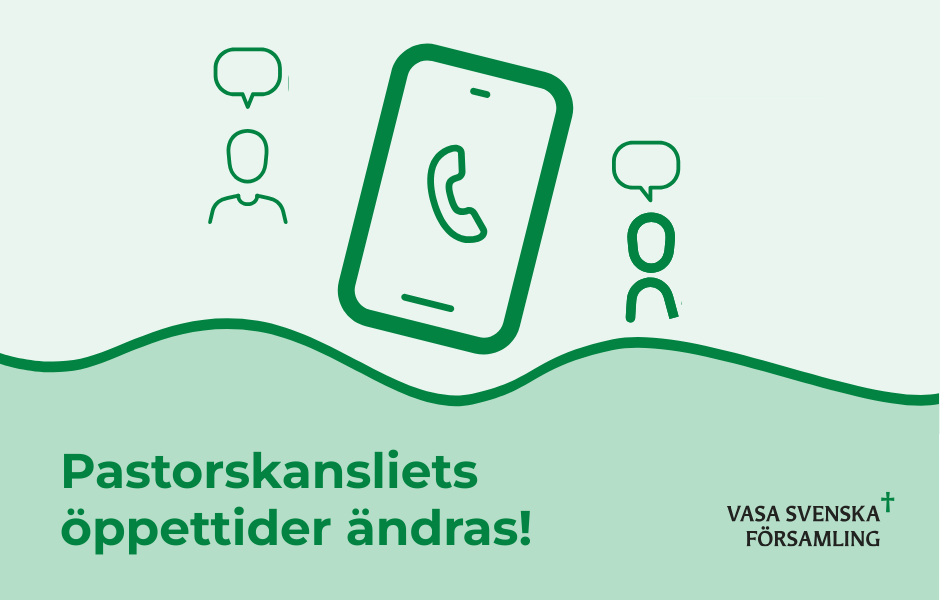 Människor, pratbubblor och mobiltelefon. Text: Kansliets öppettider ändras! Vasa svenska församling.