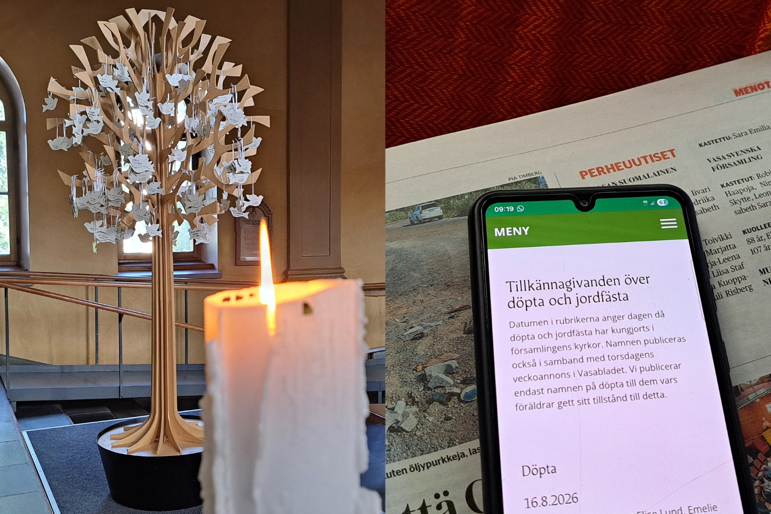 Ljus som brinner, i bakgrunden ett träd med upphängda träduvor. Telefon och uppslagen tidning.